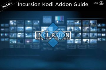 How to Install Incursion Kodi Exodus Alternative Addon