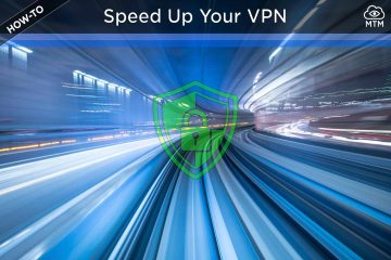 How to Speed Up Slow VPN Internet Connection
