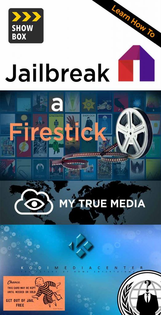 Learn How to Jailbreak an Amazon Fire TV Stick with My True Media