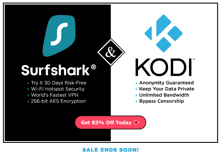 anonymously Stream All the Online Movies, TV Shows, and Live Sports You Like With Kodi and Surfshark VPN